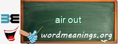 WordMeaning blackboard for air out